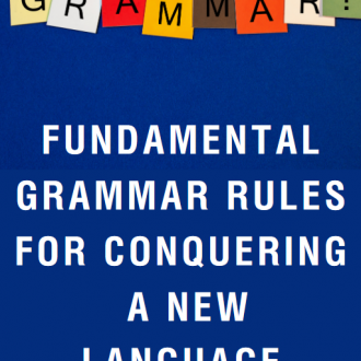 Fundamental Grammar Rules for Learning a New Language