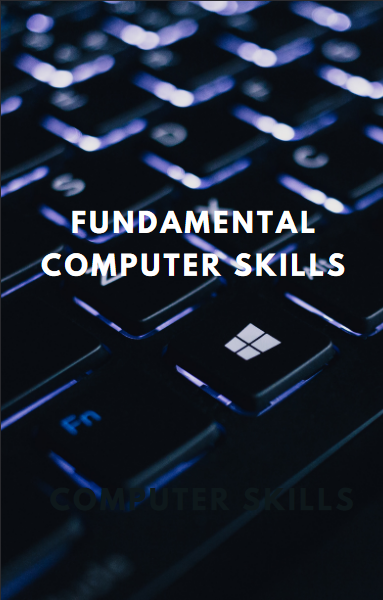 Fundamental computer skills