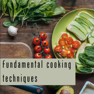 Fundamental cooking techniques
