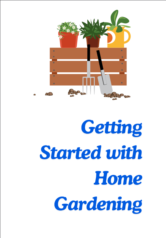 Getting Started with Home Gardening