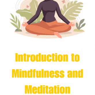 Introduction to Mindfulness and Meditation