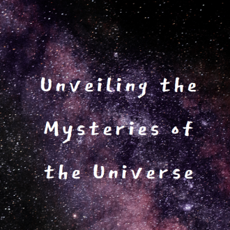 Unveiling the Mysteries of the Universe