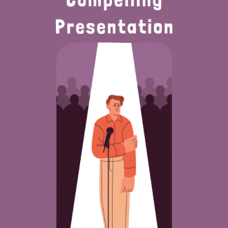 Overcoming Stage Fright and Delivering a Compelling Presentation