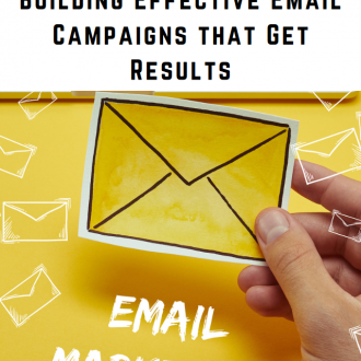Building Effective Email Campaigns that Get Results