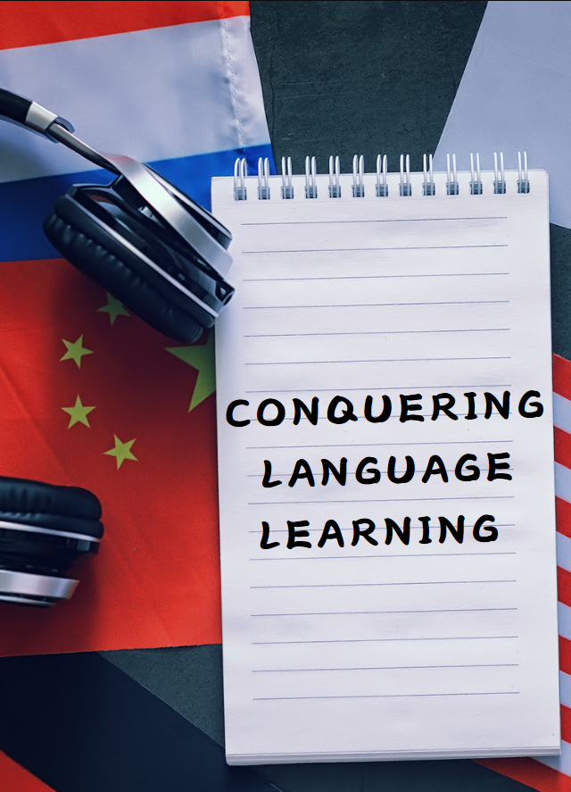 Conquering Language Learning