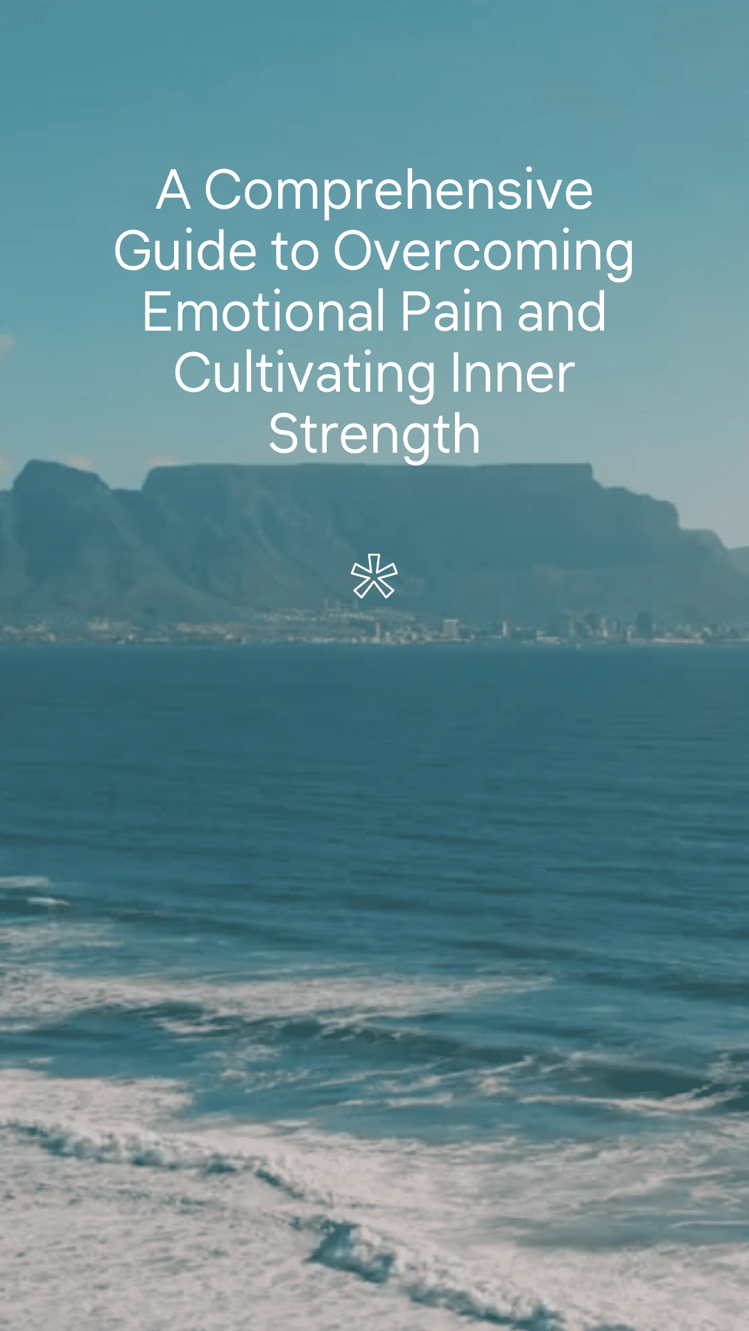 A Comprehensive Guide to Overcoming Emotional Pain and Cultivating Inner Strength