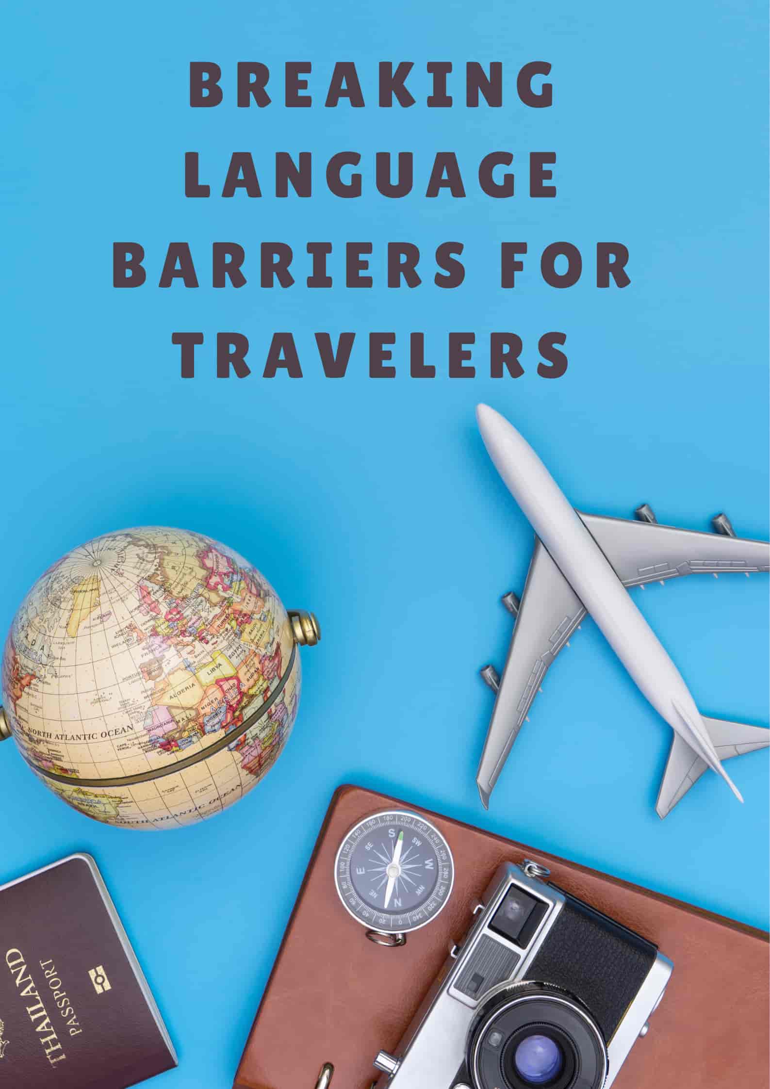 Breaking Language Barriers for Travelers