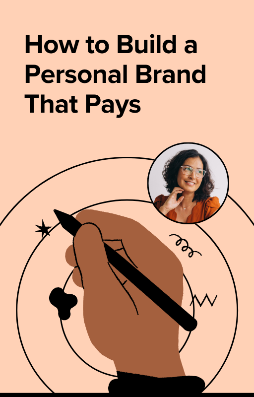 How to Build a Personal Brand That Pays