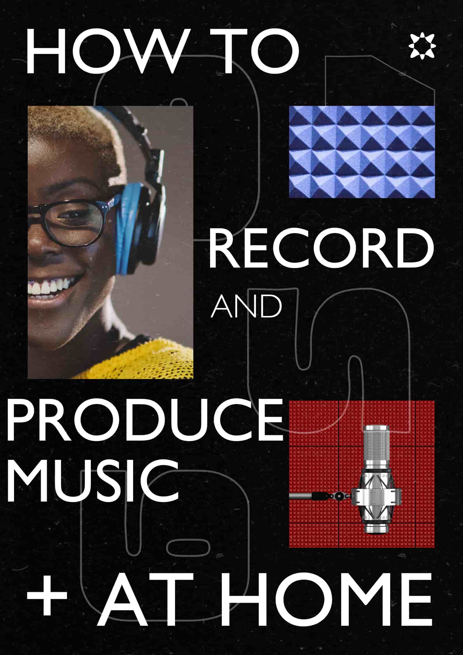 How to Record and Produce Music at Home