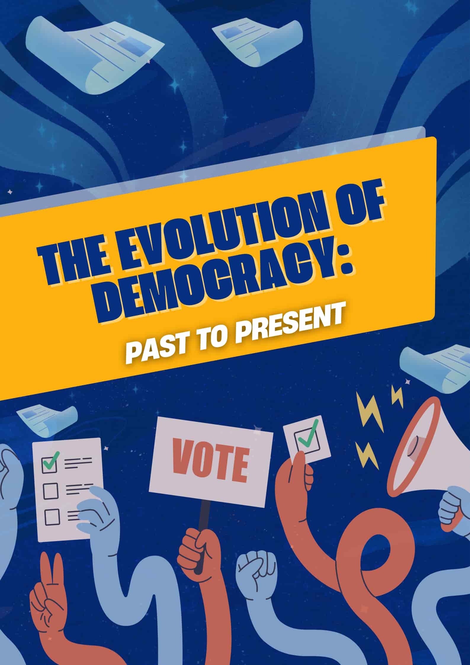 The Evolution of Democracy: Past to Present