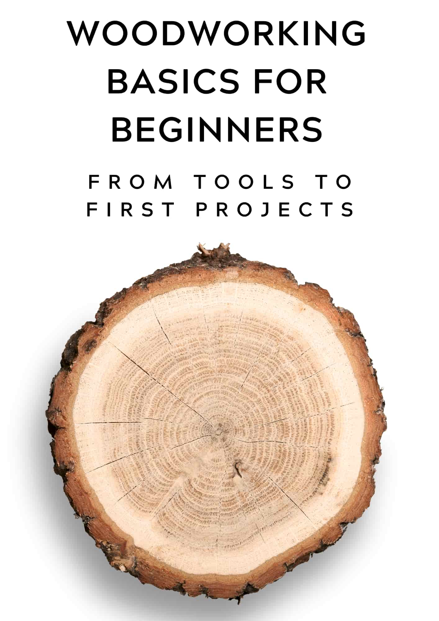 Woodworking Basics for Beginners From Tools to First Projects