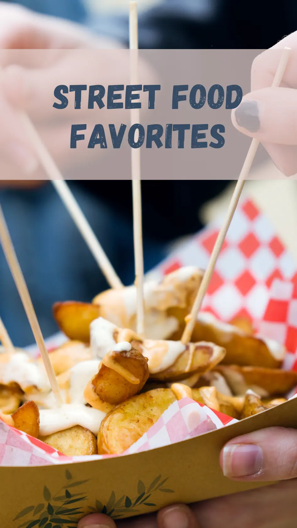 Street Food Favorites