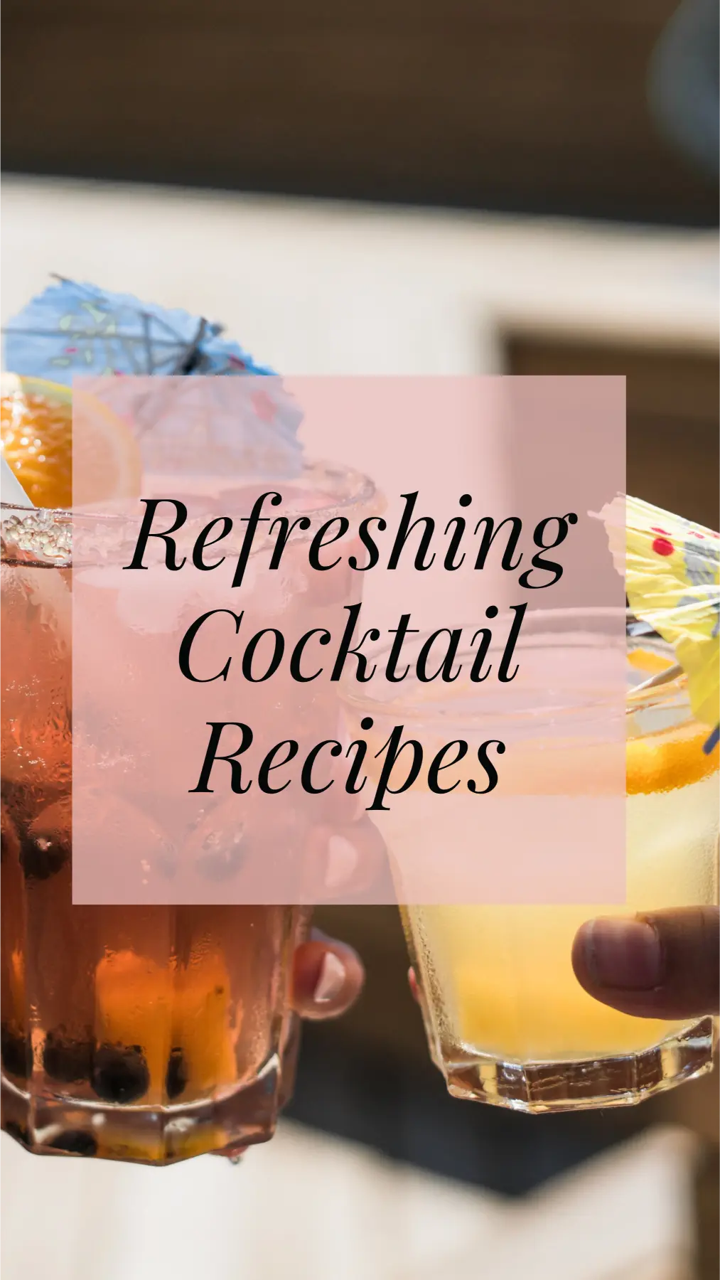 Refreshing Cocktail Recipes